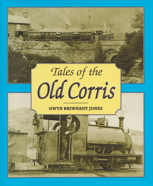 Llun o 'Tales of the Old Corris' 
                              gan Gwyn Briwnant Jones